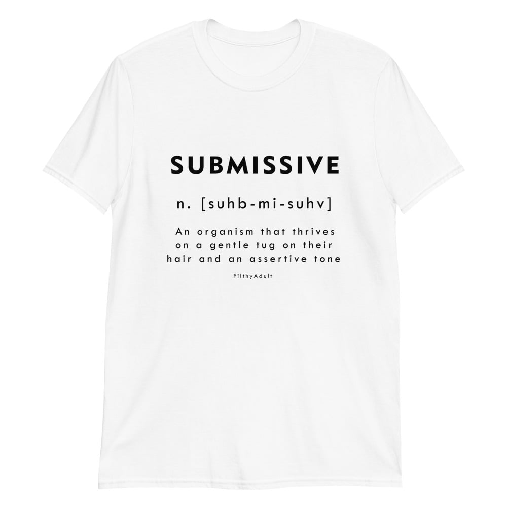 filthy-adult-kink-clothing-submissive-t-shirt
