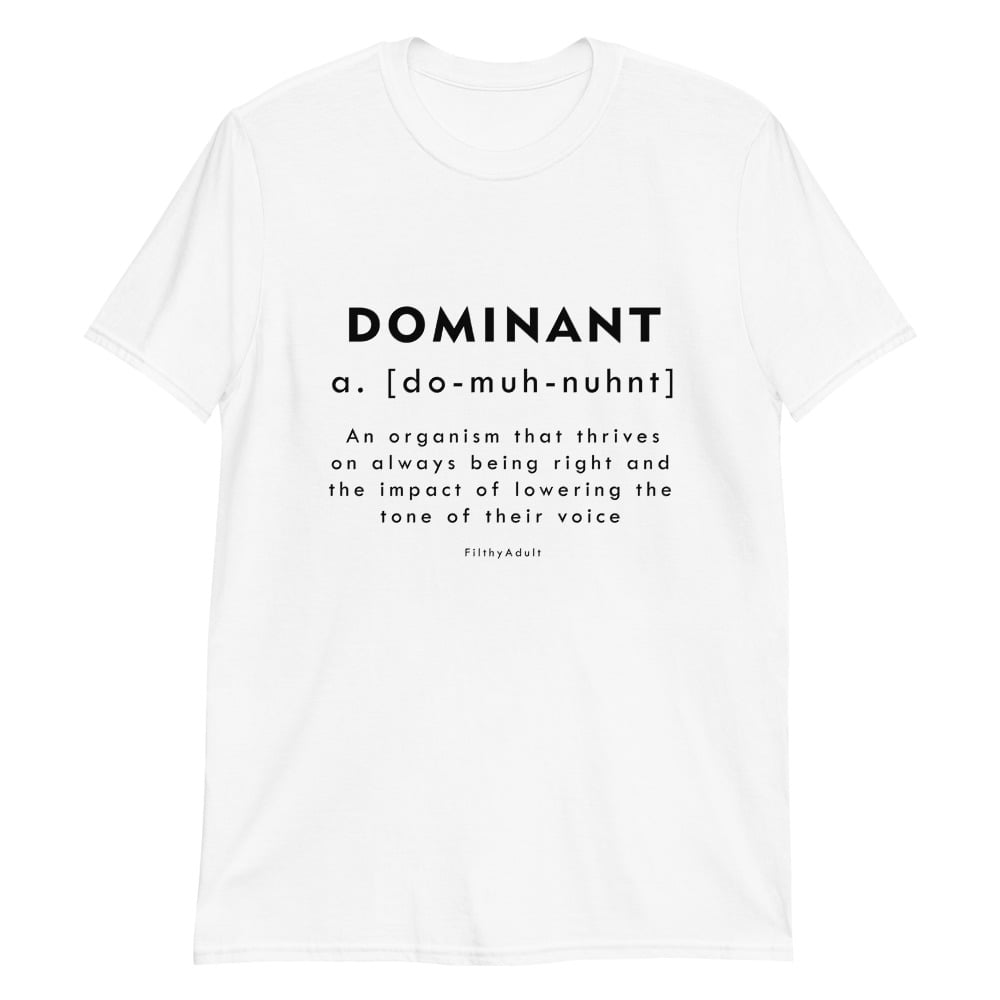 filthy-adult-kink-clothing-dominant-t-shirt