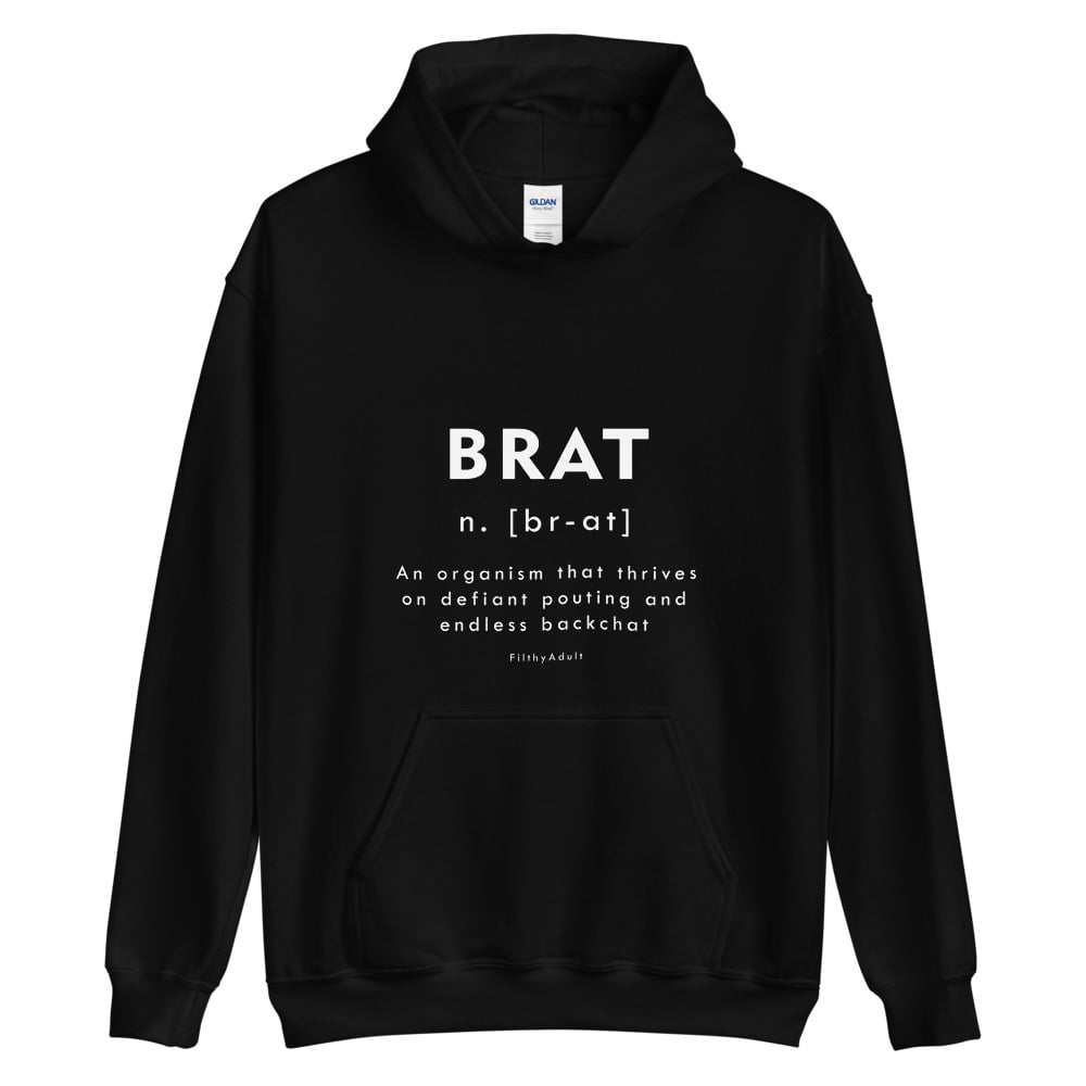 filthy-adult-kink-clothing-brat-hoodie
