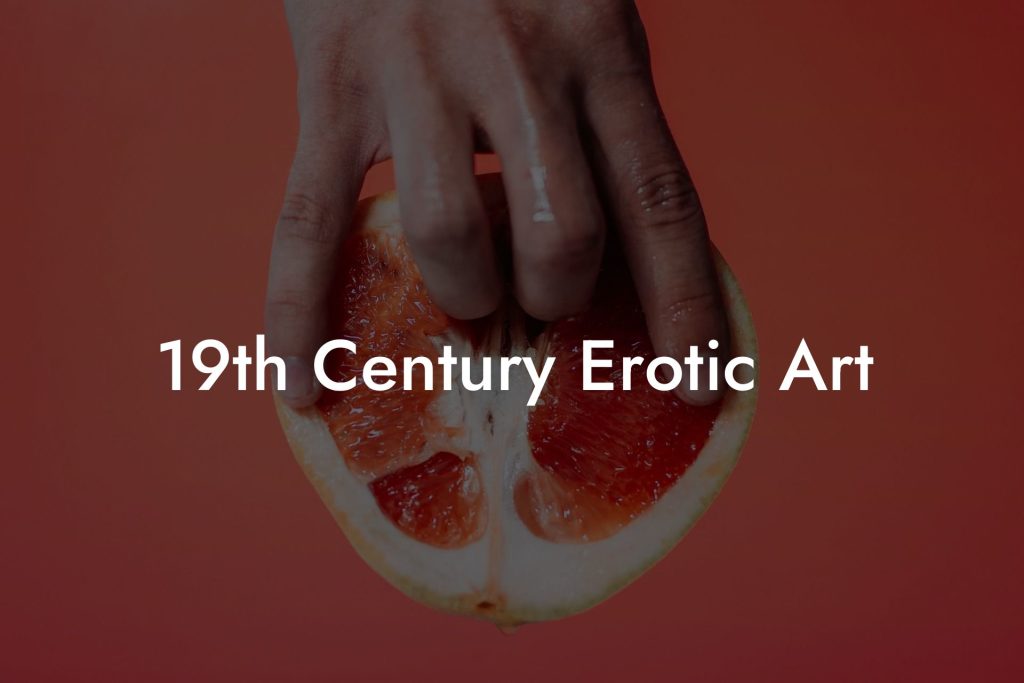 19th Century Erotic Art