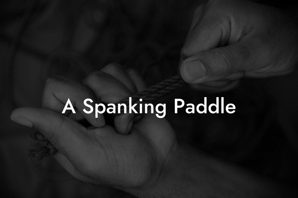 A Spanking Paddle