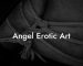 Angel Erotic Art