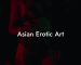 Asian Erotic Art