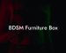 BDSM Furniture Box