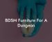BDSM Furniture For A Dungeon