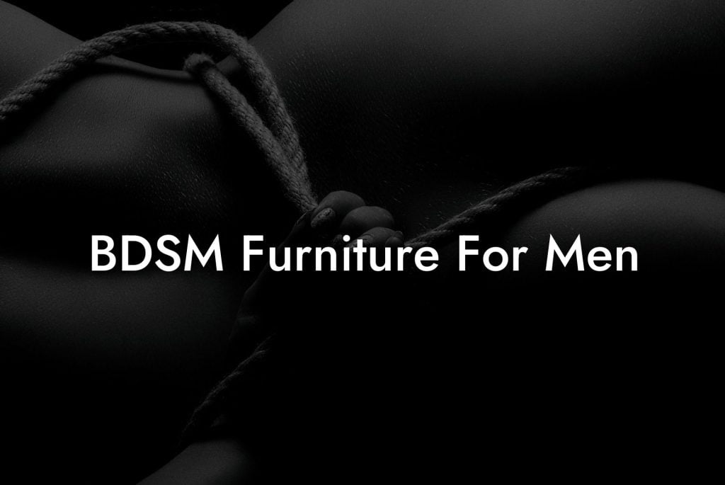 BDSM Furniture For Men