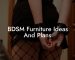 BDSM Furniture Ideas And Plans