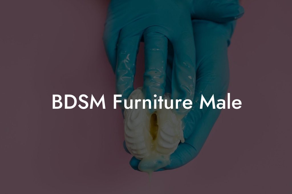 BDSM Furniture Male