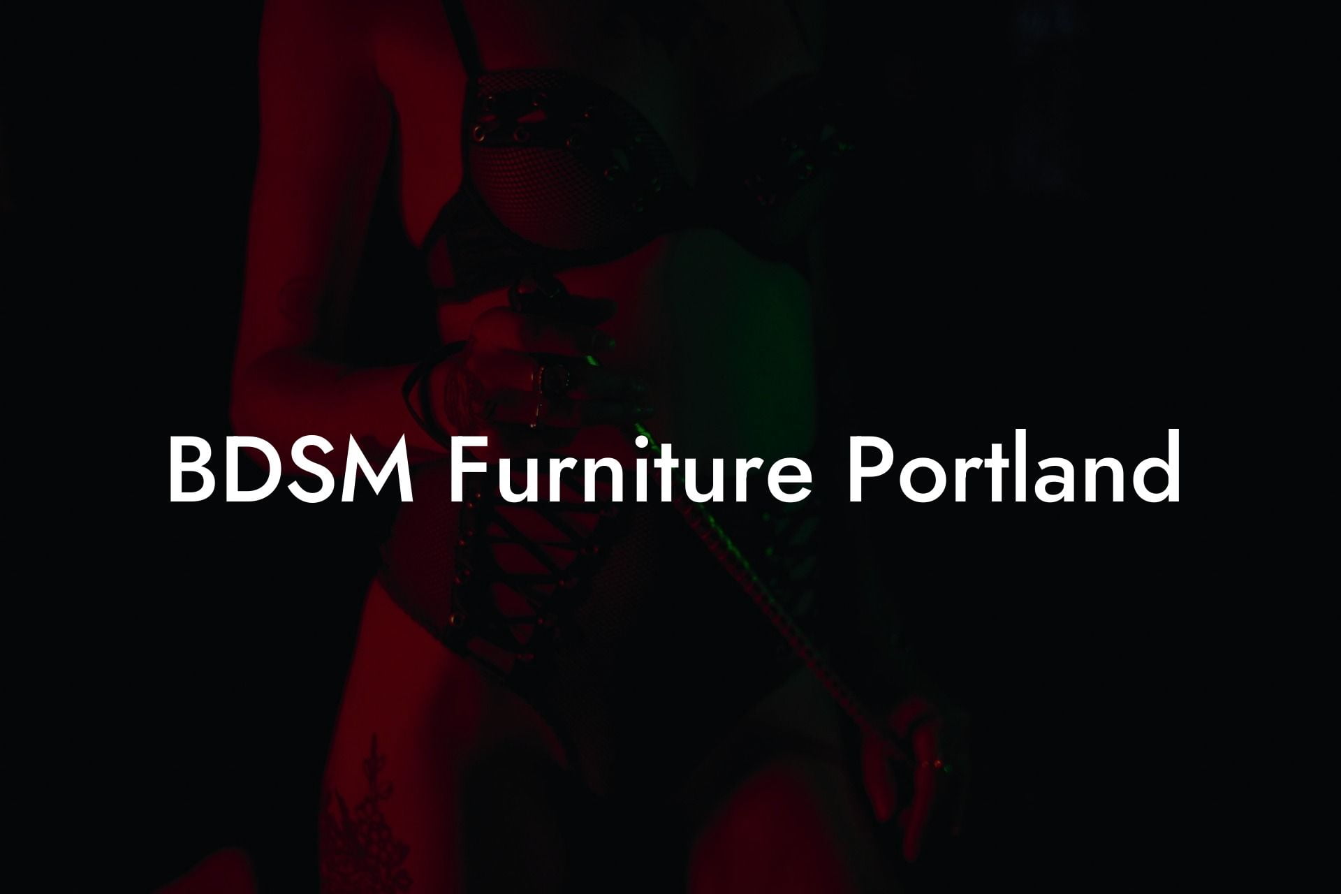 BDSM Furniture Portland