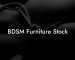 BDSM Furniture Stock