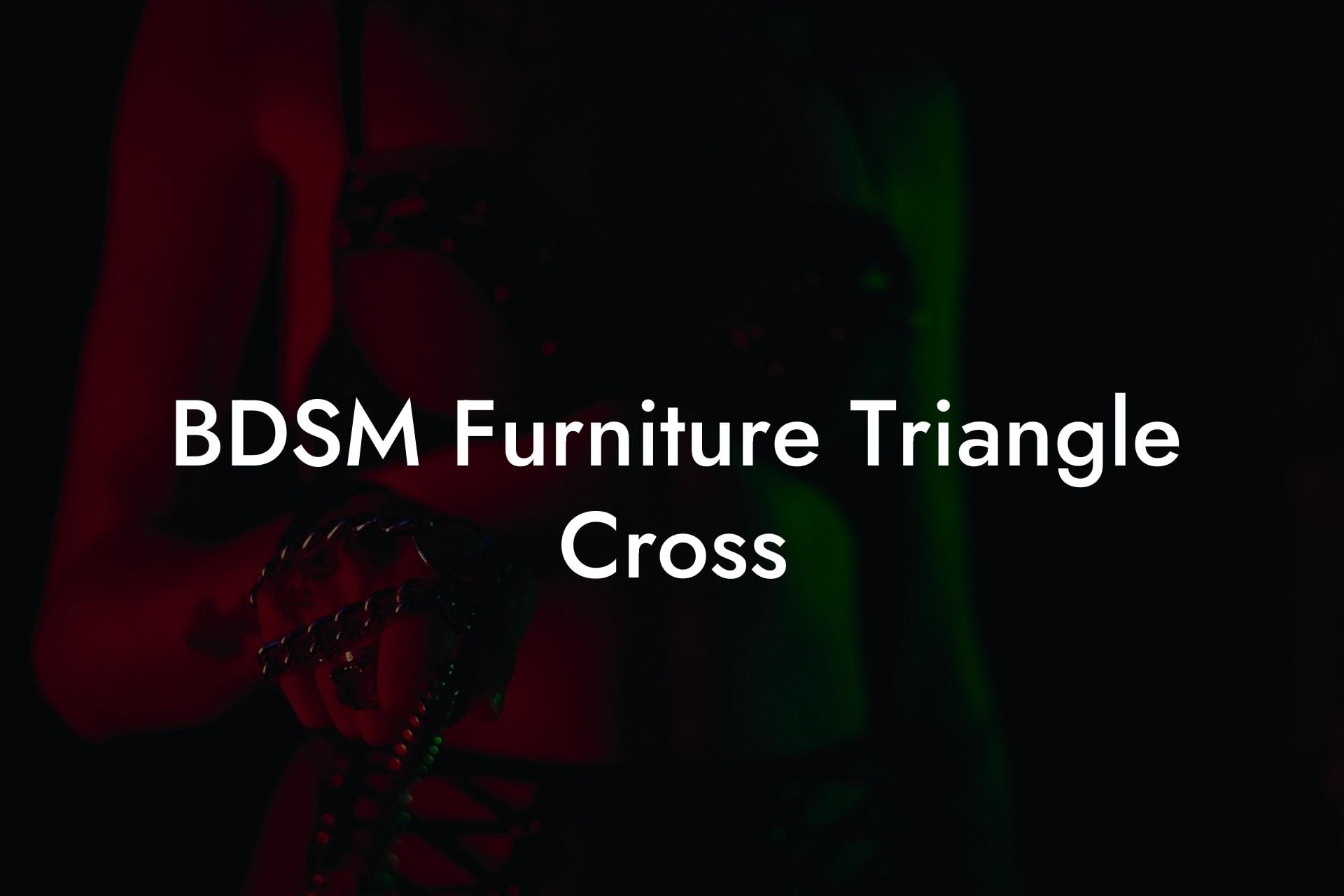 BDSM Furniture Triangle Cross