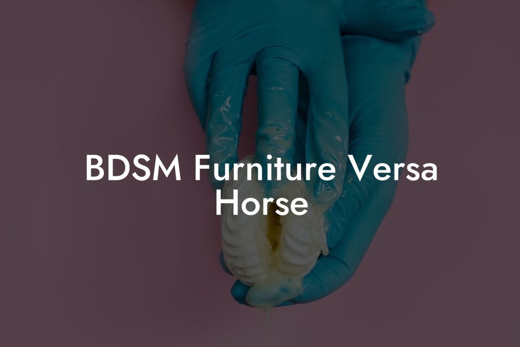 BDSM Furniture Versa Horse