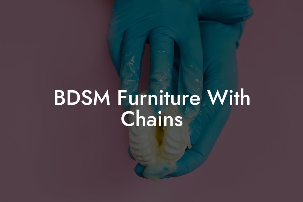 BDSM Furniture With Chains