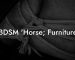 BDSM 'Horse; Furniture