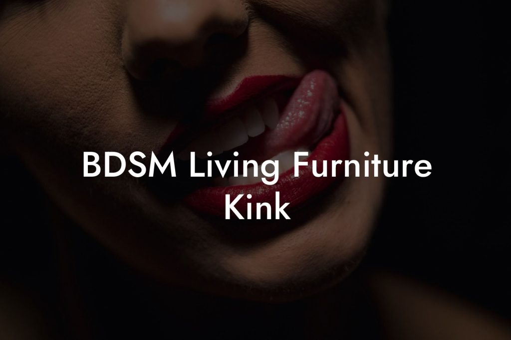 BDSM Living Furniture Kink