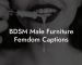 BDSM Male Furniture Femdom Captions
