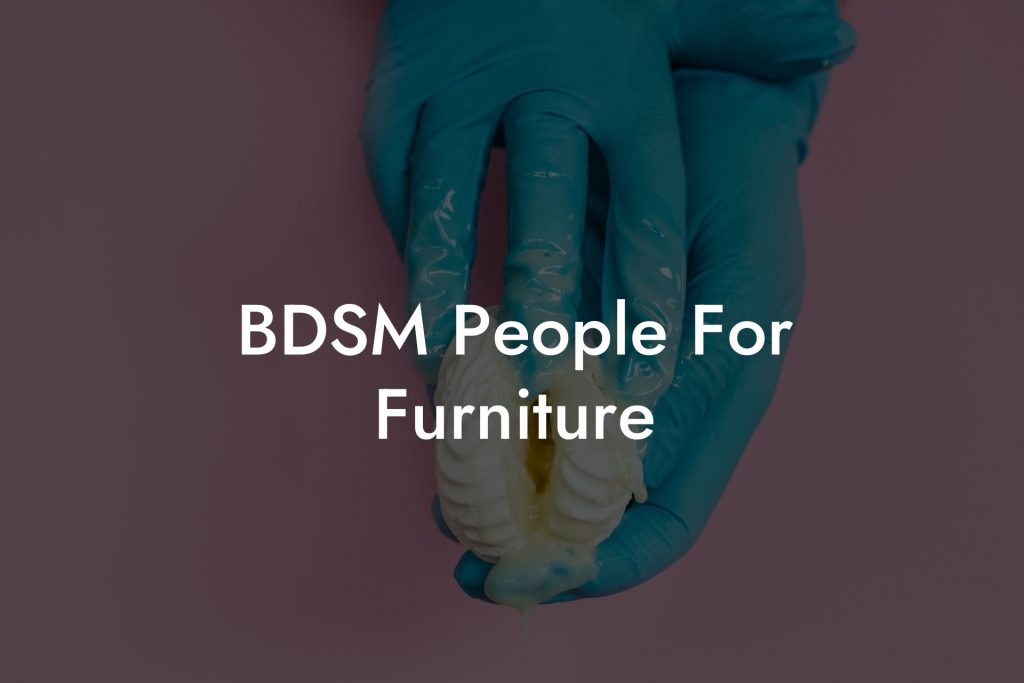 BDSM People For Furniture