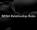 BDSM Relationship Rules