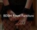 BDSM Room Furniture