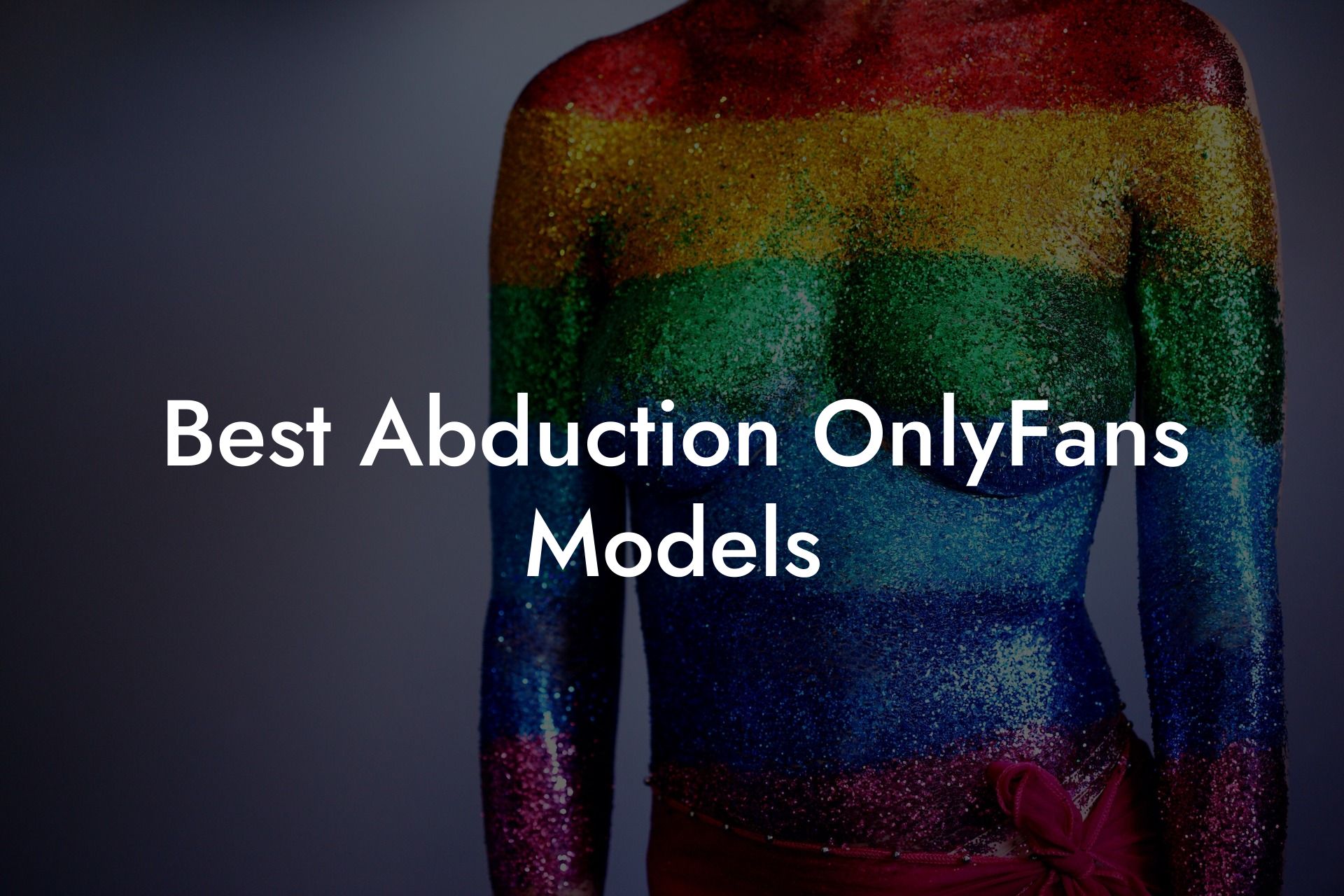 Best Abduction OnlyFans Models