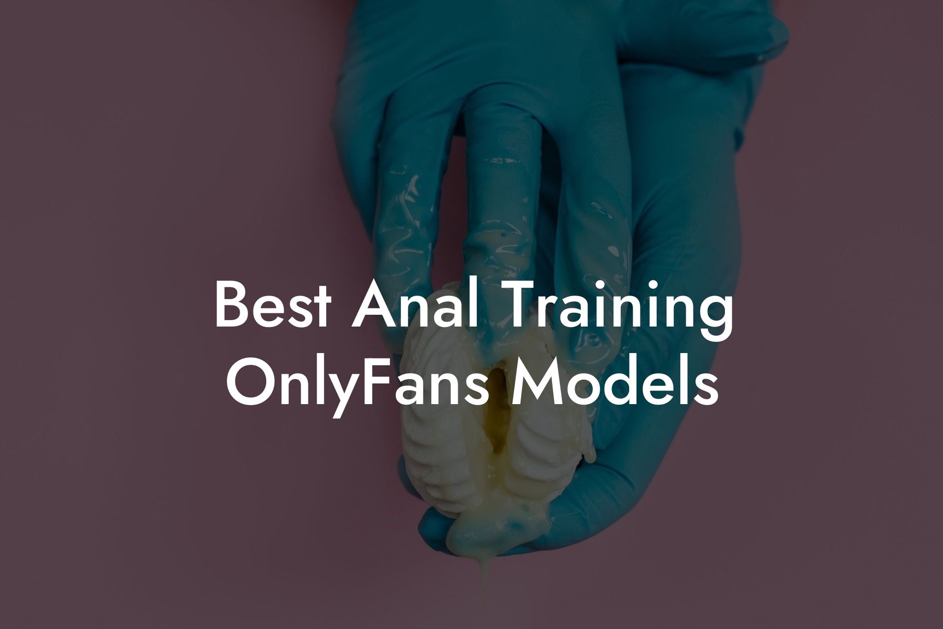 Best Anal Training OnlyFans Models