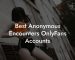 Best Anonymous Encounters OnlyFans Accounts