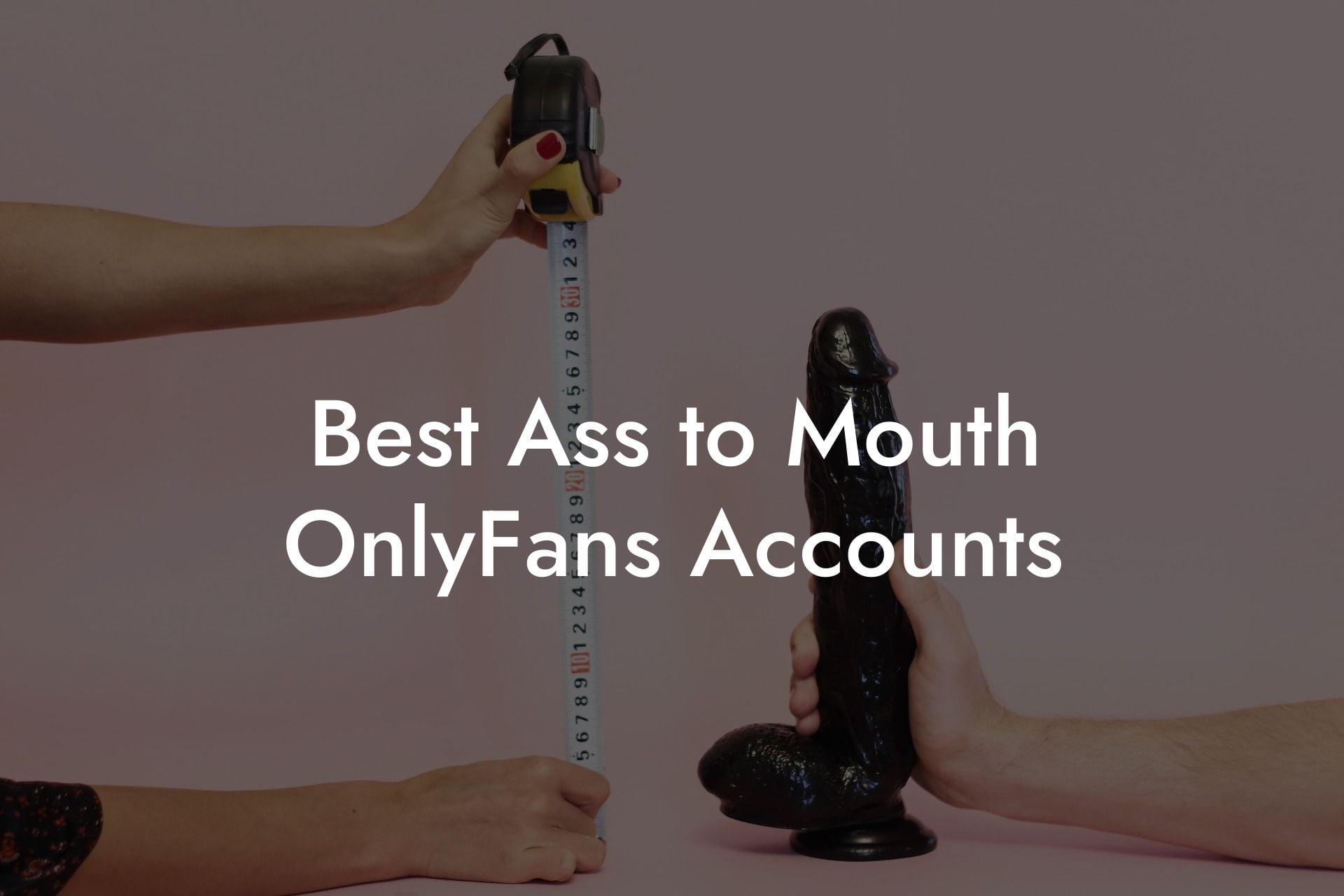 Best Ass to Mouth OnlyFans Accounts