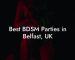 Best BDSM Parties in Belfast, UK