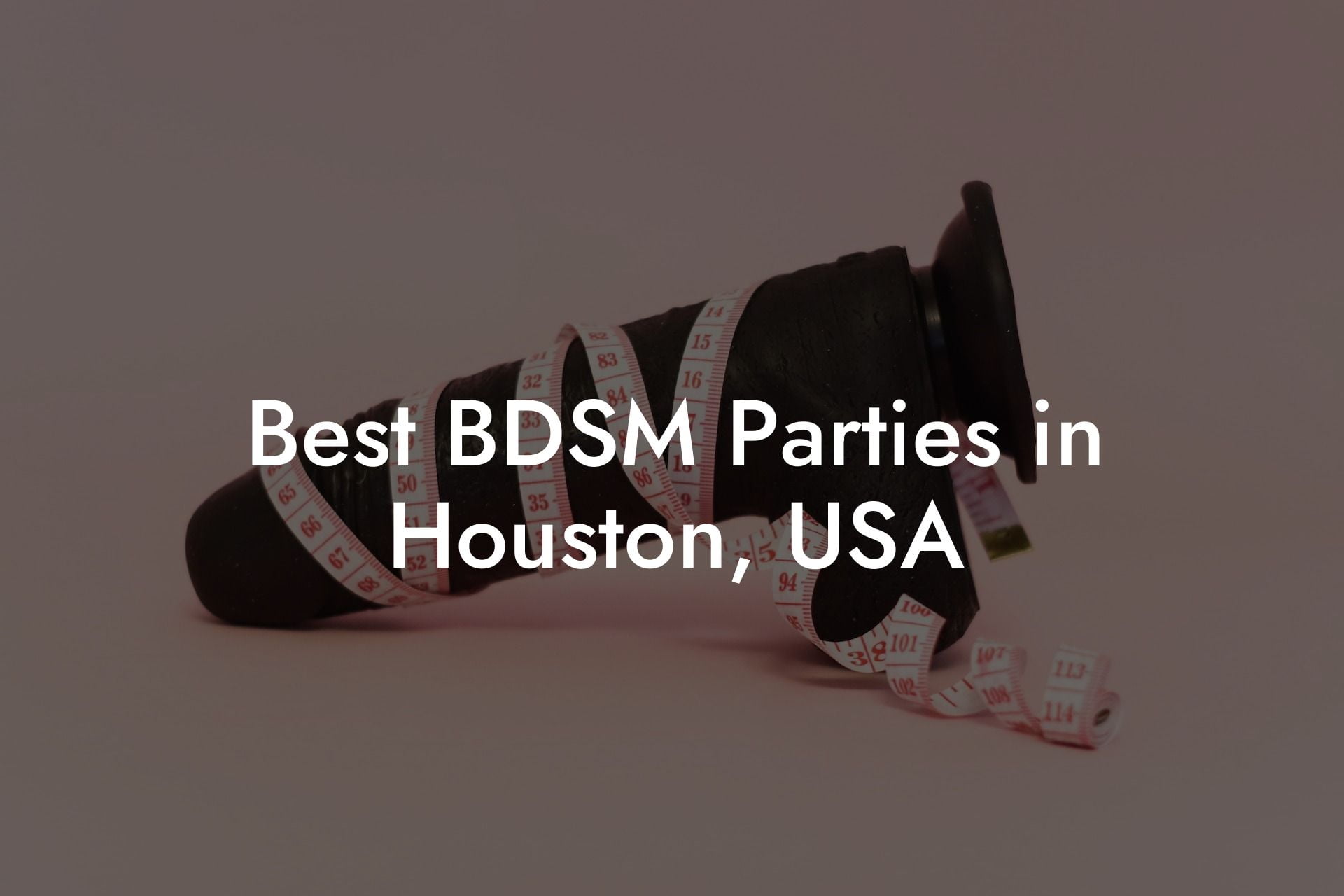 Best BDSM Parties in Houston, USA