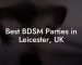 Best BDSM Parties in Leicester, UK