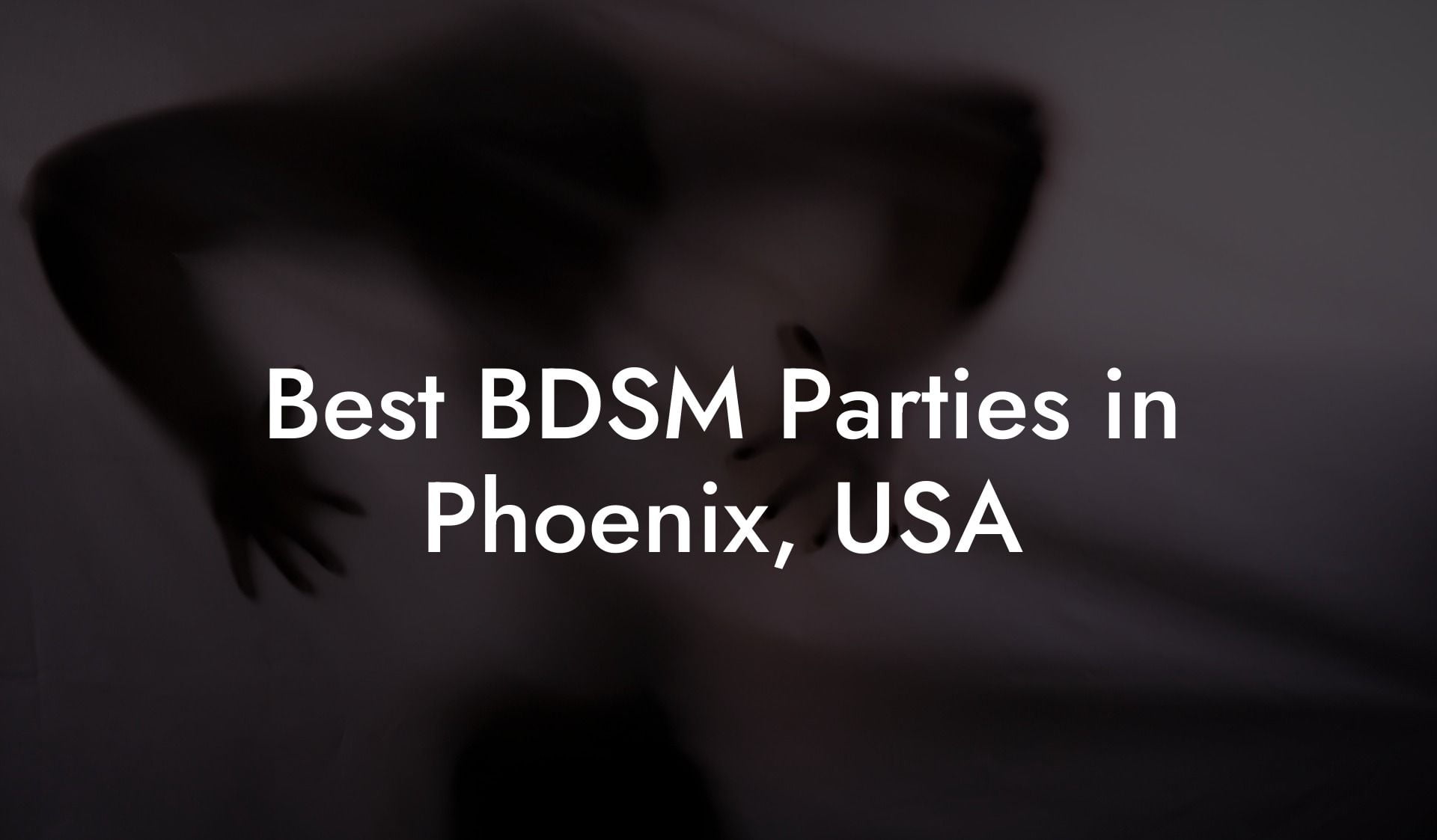 Best BDSM Parties in Phoenix, USA