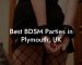 Best BDSM Parties in Plymouth, UK
