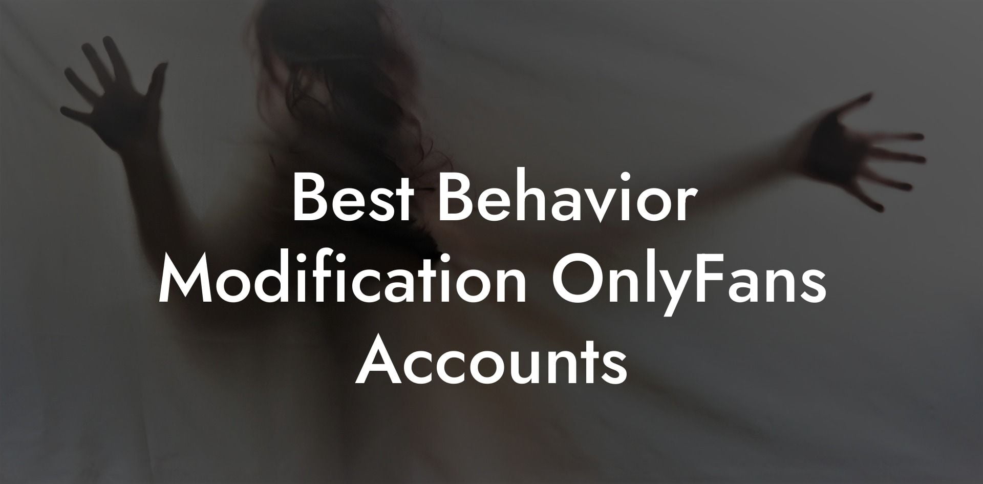 Best Behavior Modification OnlyFans Accounts