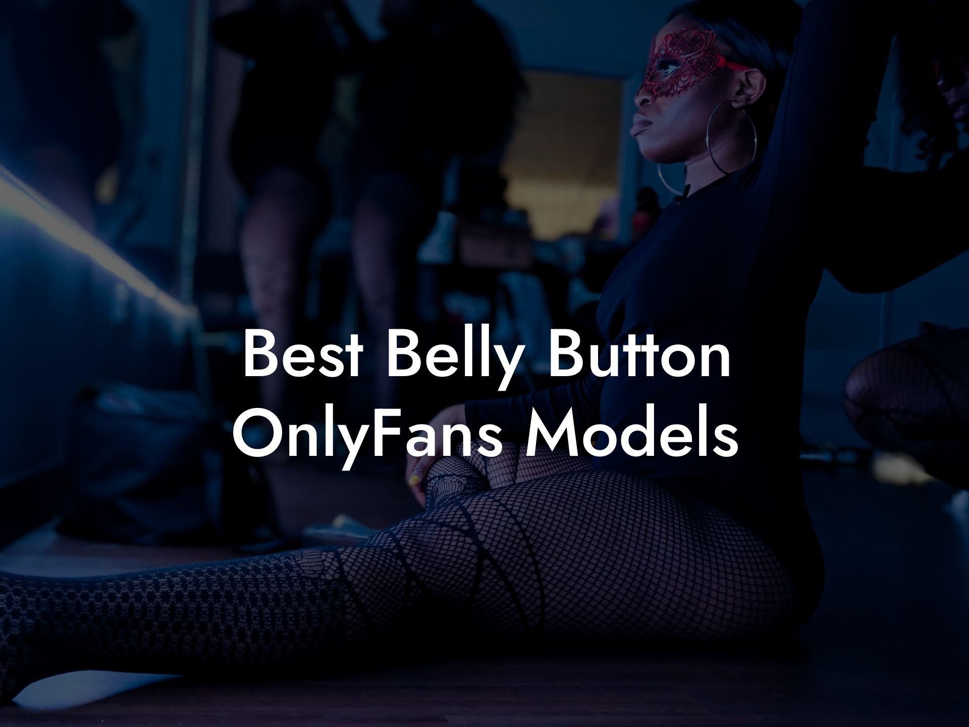 Best Belly Button OnlyFans Models