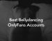 Best Bellydancing OnlyFans Accounts
