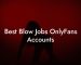 Best Blow Jobs OnlyFans Accounts