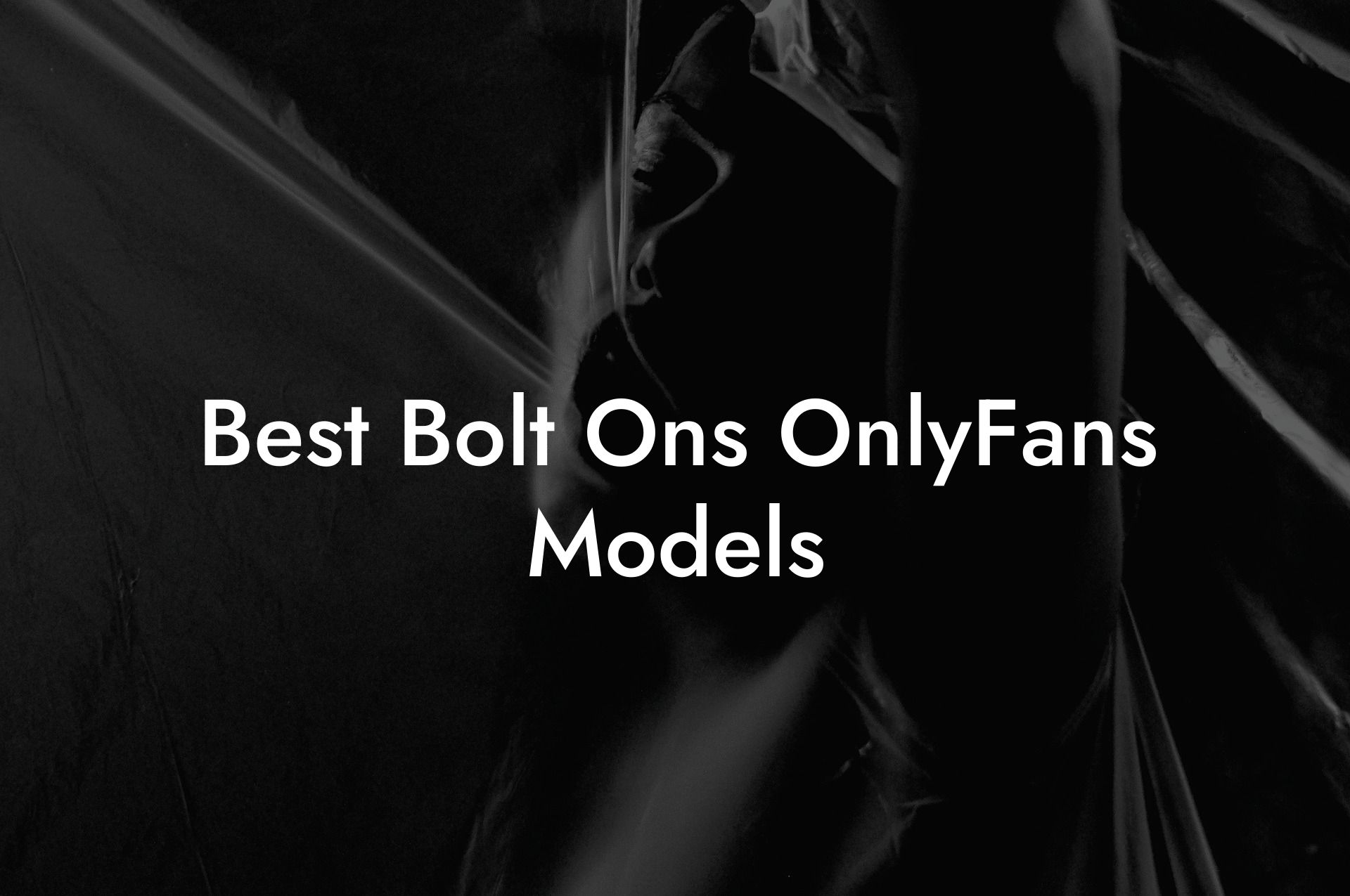 Best Bolt Ons OnlyFans Models
