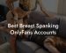 Best Breast Spanking OnlyFans Accounts