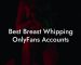Best Breast Whipping OnlyFans Accounts
