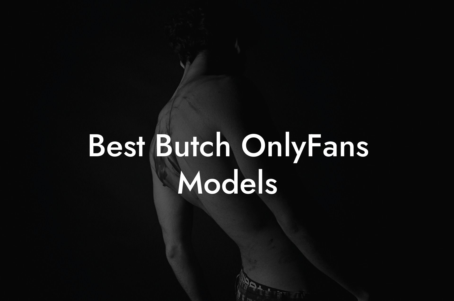 Best Butch OnlyFans Models