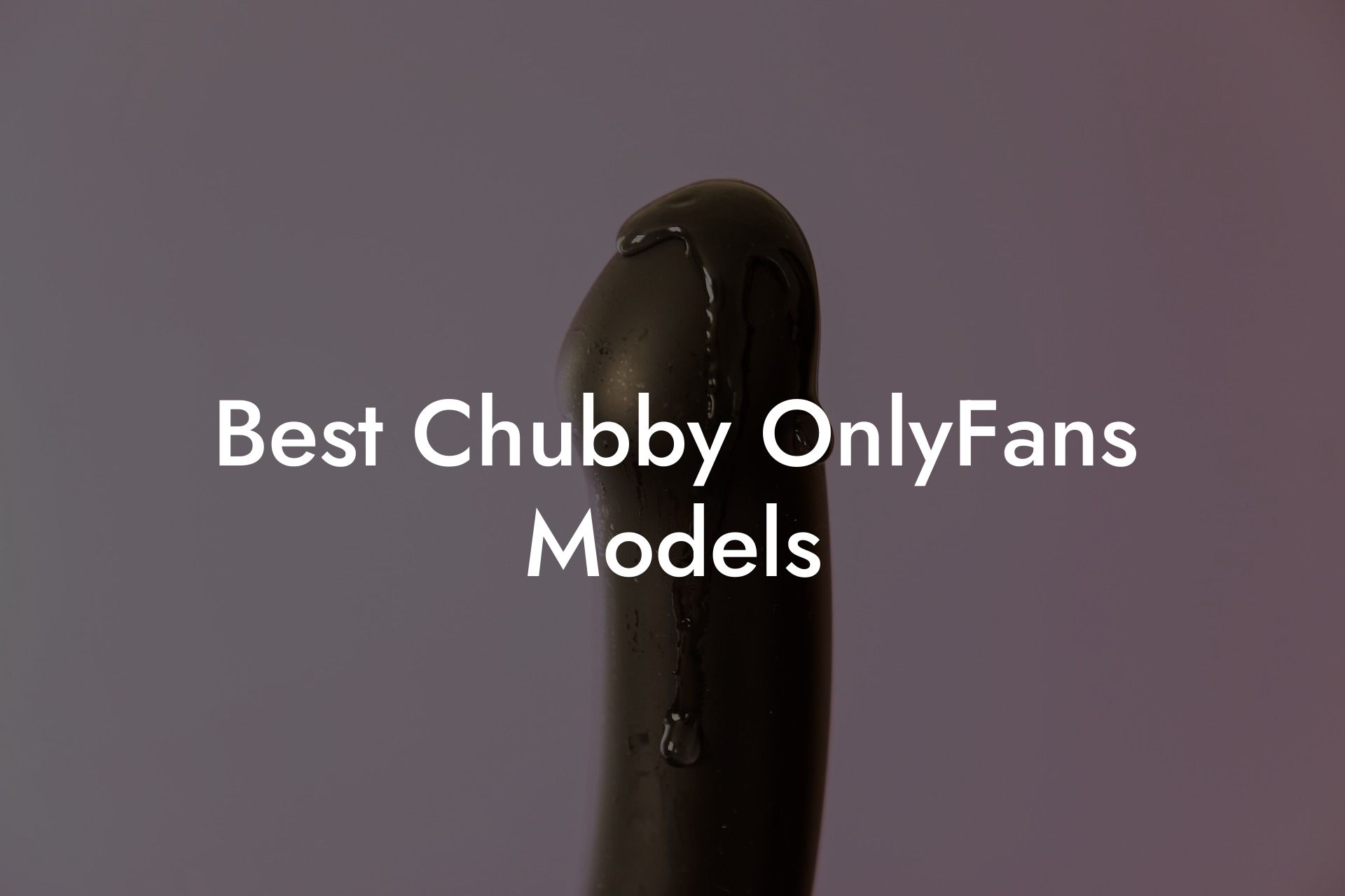 Best Chubby OnlyFans Models