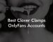 Best Clover Clamps OnlyFans Accounts