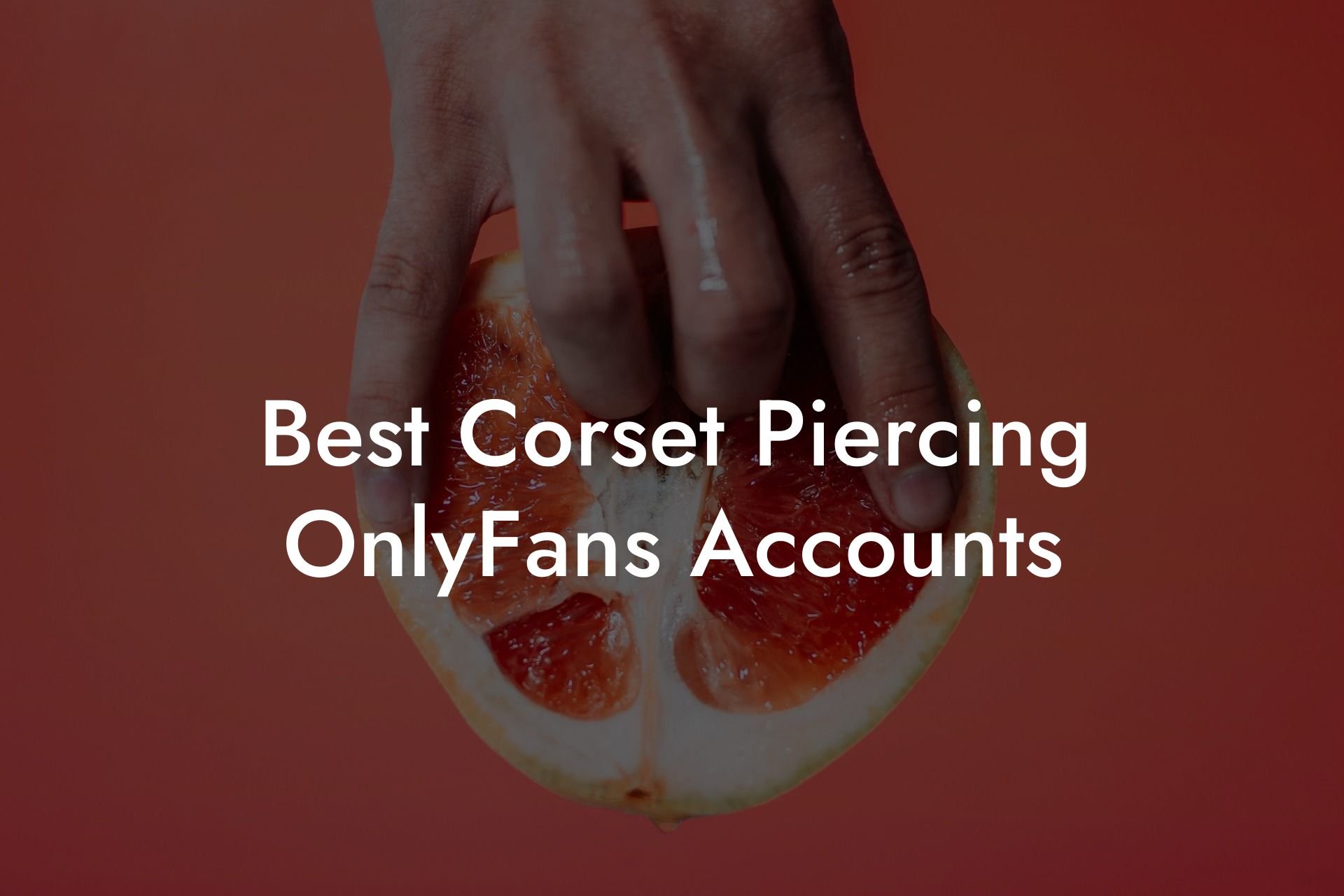Best Corset Piercing OnlyFans Accounts