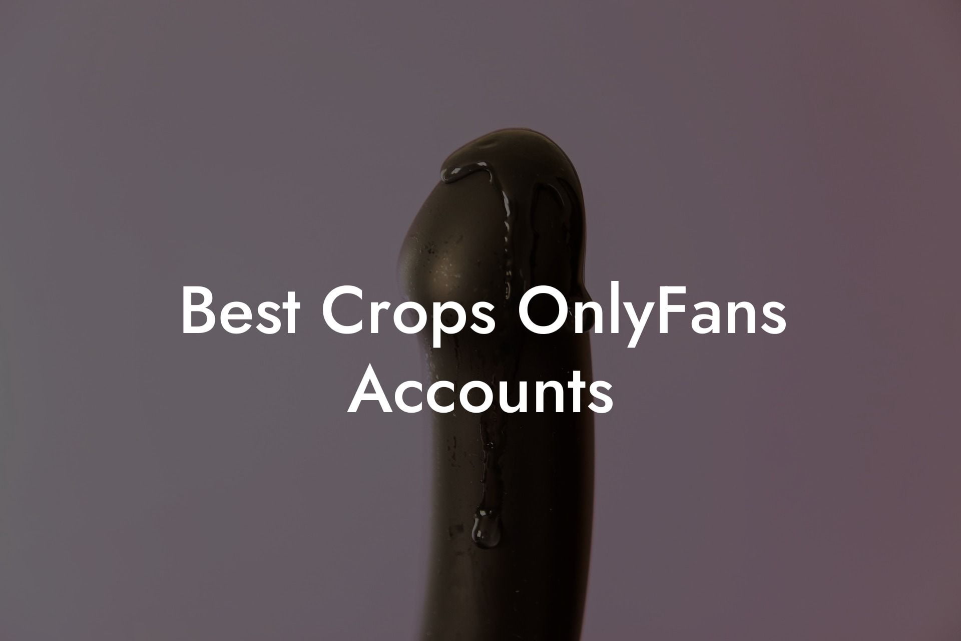 Best Crops OnlyFans Accounts