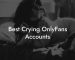 Best Crying OnlyFans Accounts