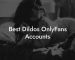 Best Dildos OnlyFans Accounts