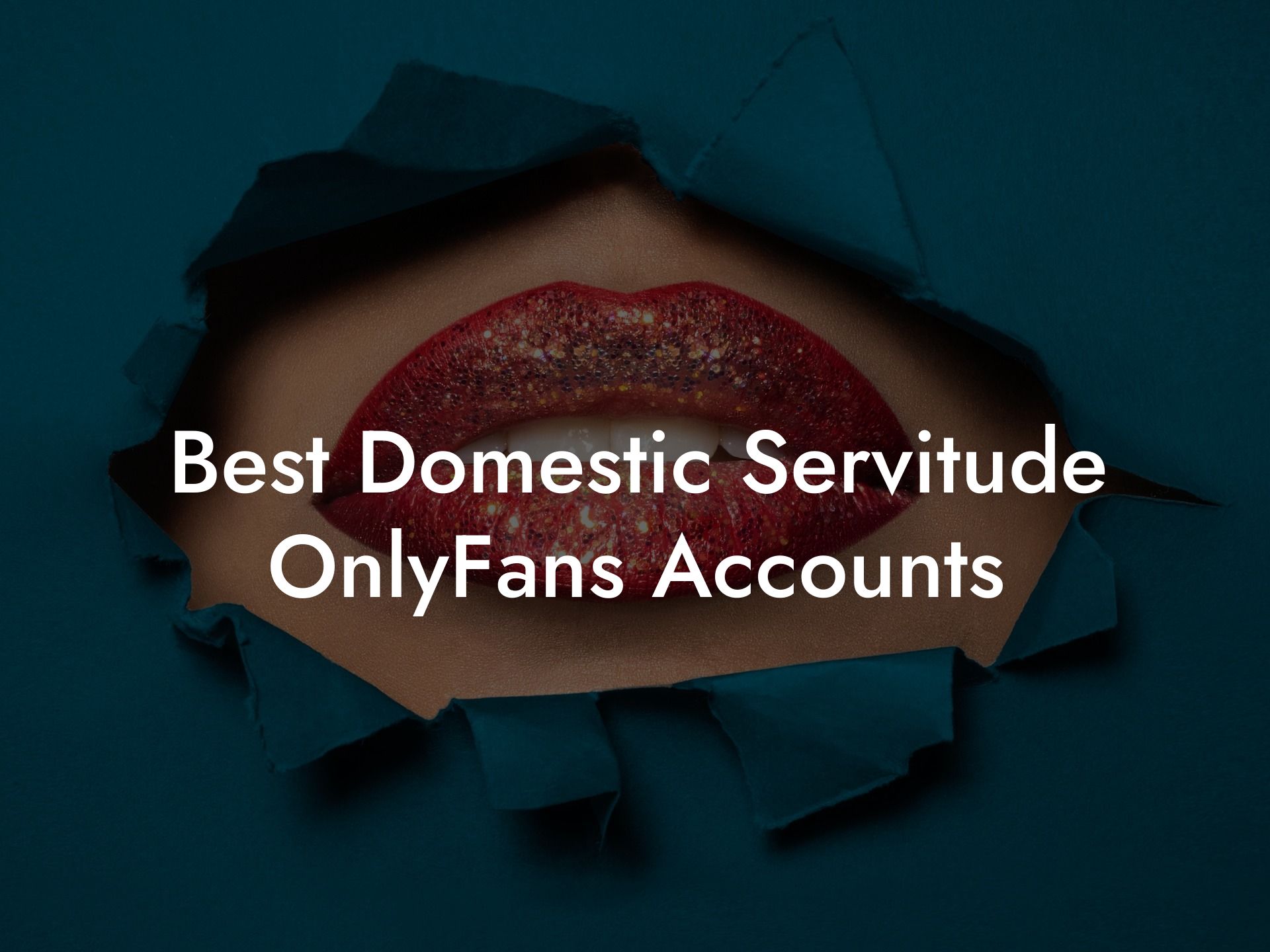 Best Domestic Servitude OnlyFans Accounts