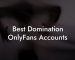 Best Domination OnlyFans Accounts