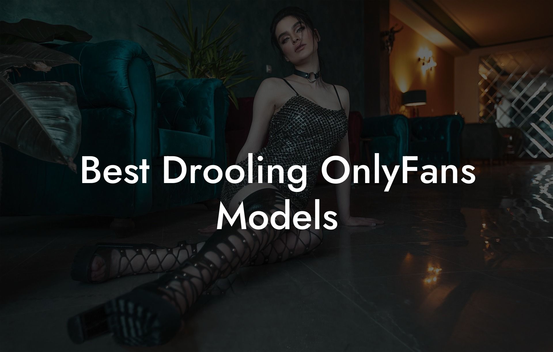 Best Drooling OnlyFans Models