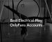 Best Electrical Play OnlyFans Accounts